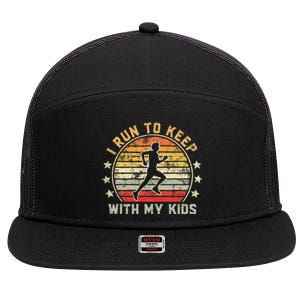 Funny Runner Dad Running Dad I Run To Keep Up With My 7 Panel Mesh Trucker Snapback Hat