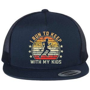 Funny Runner Dad Running Dad I Run To Keep Up With My Flat Bill Trucker Hat