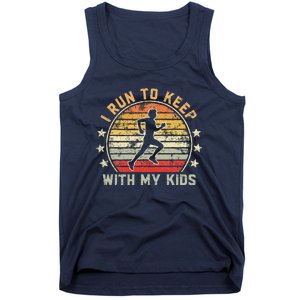 Funny Runner Dad Running Dad I Run To Keep Up With My Tank Top