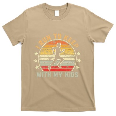 Funny Runner Dad Running Dad I Run To Keep Up With My T-Shirt
