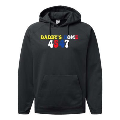 Funny Return DaddyS Home From Garbage Trump President 45 47 Performance Fleece Hoodie