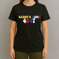 Funny Return DaddyS Home From Garbage Trump President 45 47 T-Shirt