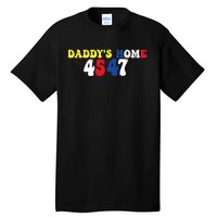 Funny Return DaddyS Home From Garbage Trump President 45 47 Tall T-Shirt