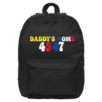 Funny Return DaddyS Home From Garbage Trump President 45 47 16 in Basic Backpack