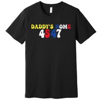 Funny Return DaddyS Home From Garbage Trump President 45 47 Premium T-Shirt