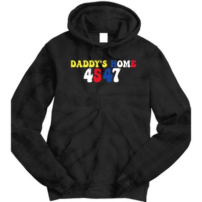 Funny Return DaddyS Home From Garbage Trump President 45 47 Tie Dye Hoodie