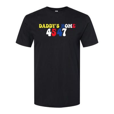 Funny Return DaddyS Home From Garbage Trump President 45 47 Softstyle CVC T-Shirt