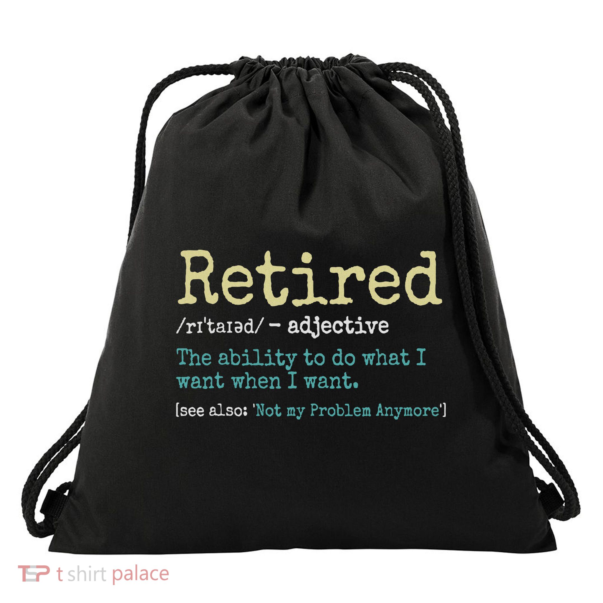 Funny Retired Definition Funny Retirement Gifts For Drawstring Bag