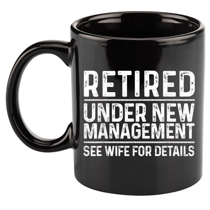 Funny Retirement Design Men Dad Retiring Party Humor Lovers 11oz C Handle Ceramic Mug