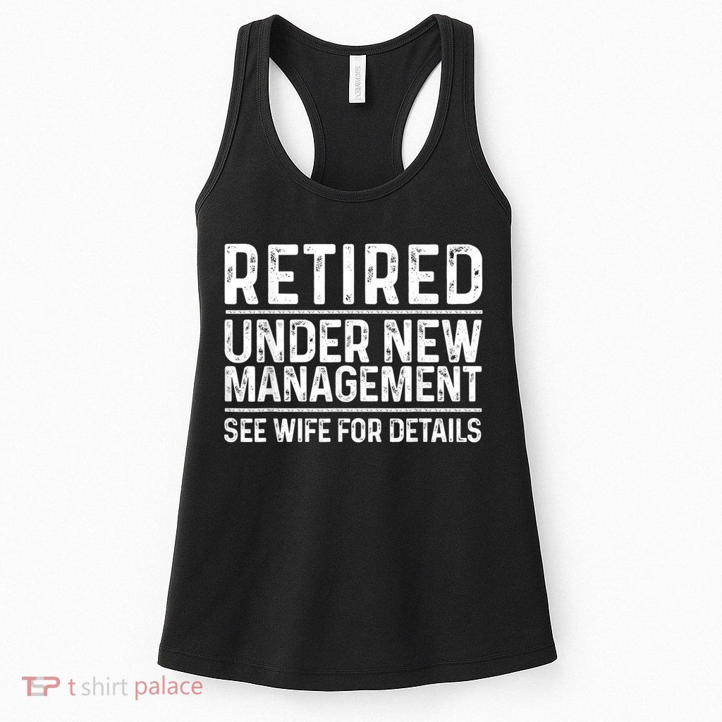 Funny Retirement Design Men Dad Retiring Party Humor Lovers Womens Tank Top