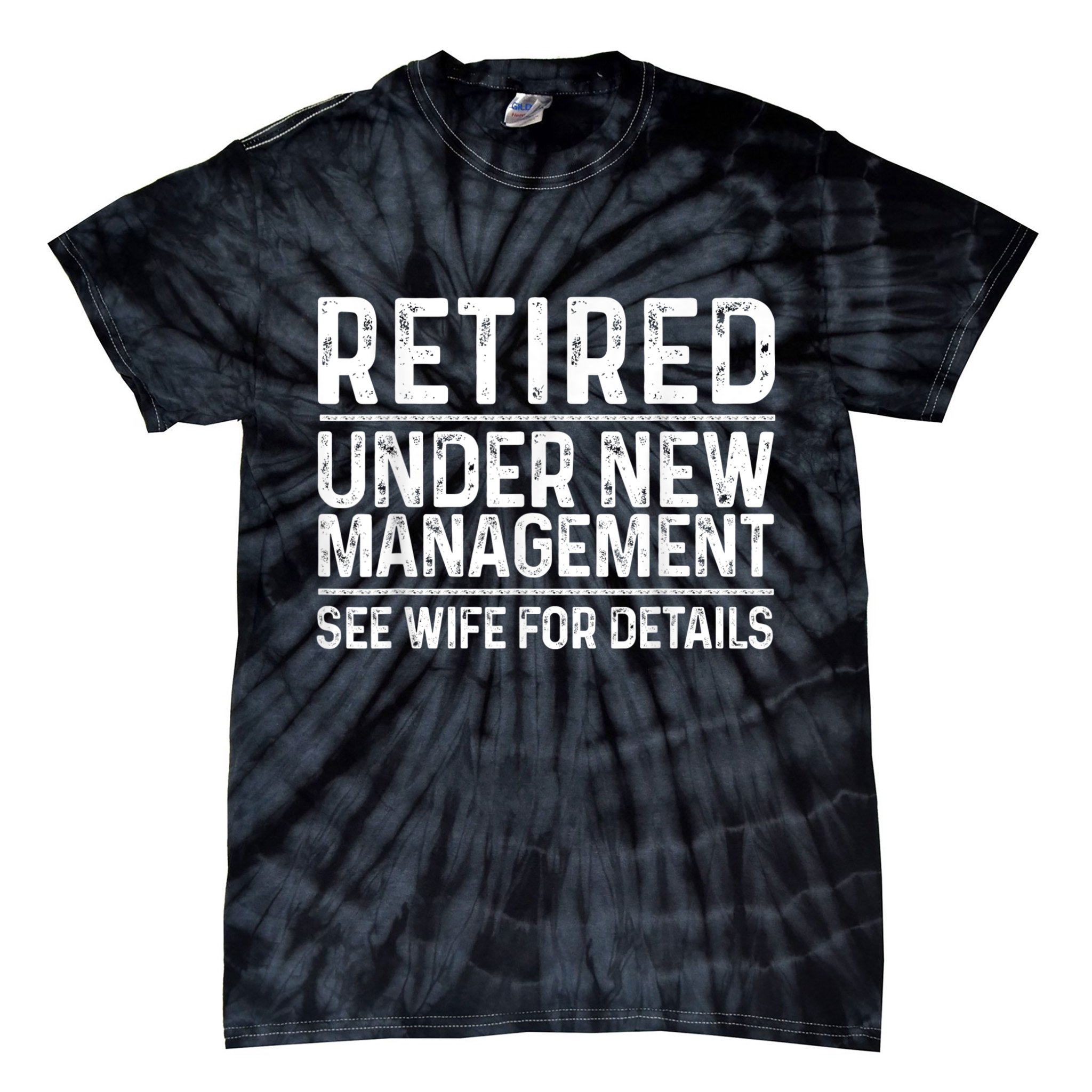 Funny Retirement Design Men Dad Retiring Party Humor Lovers Tie-Dye T-Shirt