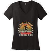 Funny Runner Dad Running Dad I Run To Keep Up With My Women's V-Neck T-Shirt