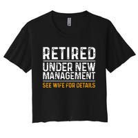 Funny Retirement Design Men Dad Retiring Party Humor Lovers Women's Crop Top Tee