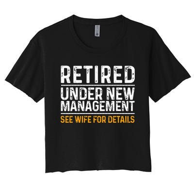 Funny Retirement Design Men Dad Retiring Party Humor Lovers Women's Crop Top Tee