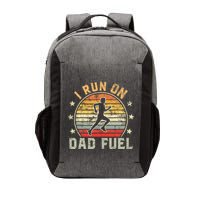 Funny Runner Dad Running Dad I Run On Dad Fuel Vector Backpack