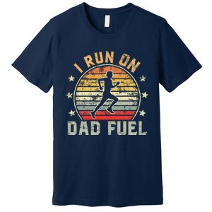 Funny Runner Dad Running Dad I Run On Dad Fuel Premium T-Shirt