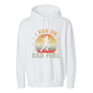 Funny Runner Dad Running Dad I Run On Dad Fuel Garment-Dyed Fleece Hoodie