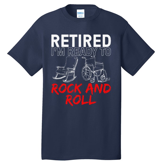 Funny Retirement Design For Retired Retirement Tall T-Shirt