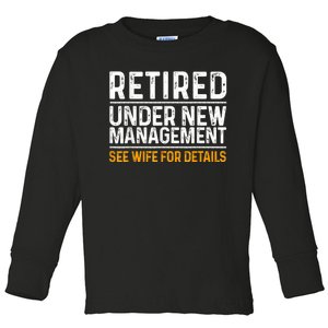 Funny Retirement Design  Dad Retiring Party Humor Lovers Toddler Long Sleeve Shirt