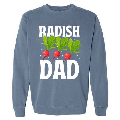 Funny Radish Dad Vegetable Fathers' Day Gardener Lover Meaningful Gift Garment-Dyed Sweatshirt