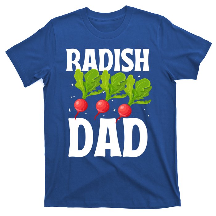 Funny Radish Dad Vegetable Fathers' Day Gardener Lover Meaningful Gift T-Shirt