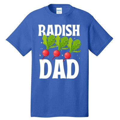 Funny Radish Dad Vegetable Fathers' Day Gardener Lover Meaningful Gift Tall T-Shirt