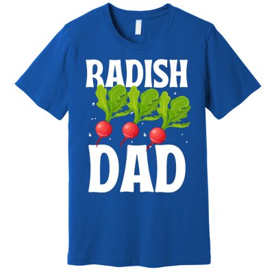 Funny Radish Dad Vegetable Fathers' Day Gardener Lover Meaningful Gift Premium T-Shirt