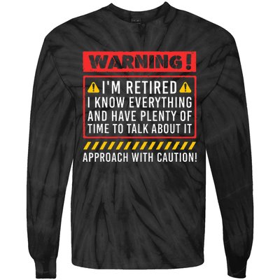 Funny Retirement Design For Retiree Retired Retire Tie-Dye Long Sleeve Shirt