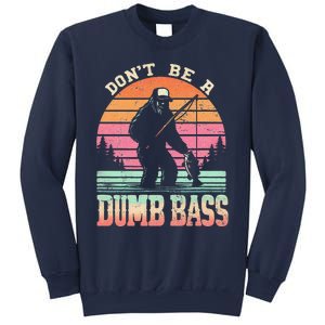 Funny Retro DonT Be A Dumb Bass Manfishing Sasquatch Sweatshirt