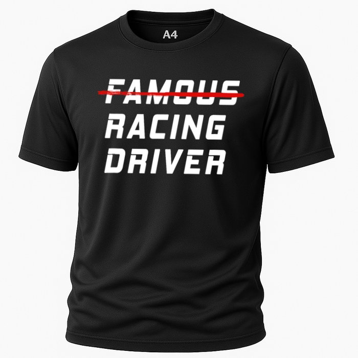 Famous racing driver funny quote for car and racing fans Cooling Performance Crew T-Shirt