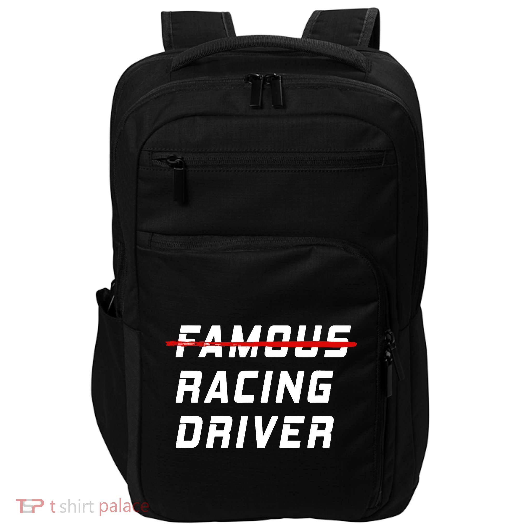 Famous racing driver funny quote for car and racing fans Impact Tech Backpack