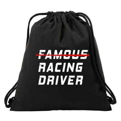 Famous racing driver funny quote for car and racing fans Drawstring Bag