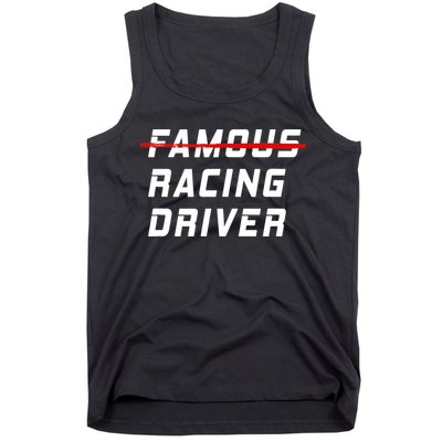 Famous racing driver funny quote for car and racing fans Tank Top