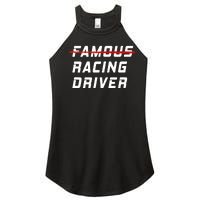 Famous racing driver funny quote for car and racing fans Women’s Perfect Tri Rocker Tank