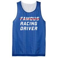 Famous Racing Driver Funny Quote For Car And Racing Fans Gift Mesh Reversible Basketball Jersey Tank