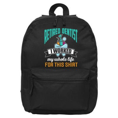 Funny Retired Dentist For This Humor Dentist Retirement Gift 16 in Basic Backpack