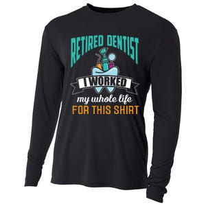 Funny Retired Dentist For This Humor Dentist Retirement Gift Cooling Performance Long Sleeve Crew