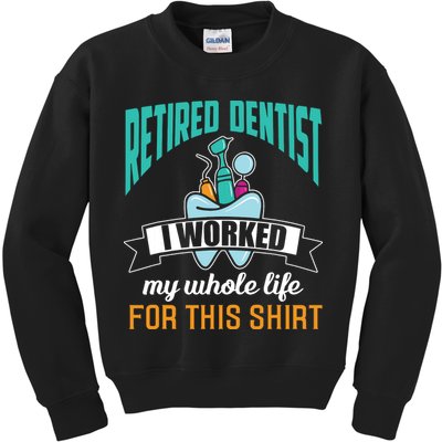 Funny Retired Dentist For This Humor Dentist Retirement Gift Kids Sweatshirt