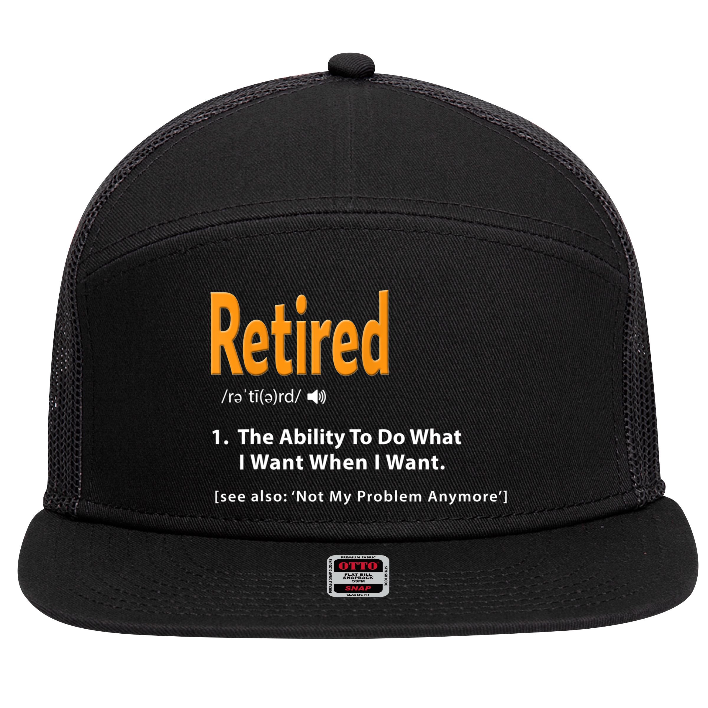 Funny Retired Definition Gift Funny Retirement Gag Gift 7 Panel Mesh Trucker Snapback Hat