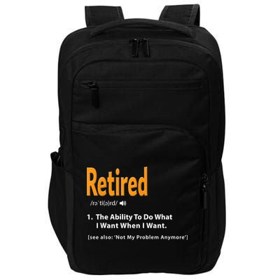 Funny Retired Definition Gift Funny Retirement Gag Gift Impact Tech Backpack