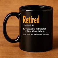 Funny Retired Definition Gift Funny Retirement Gag Gift 11oz C Handle Ceramic Mug