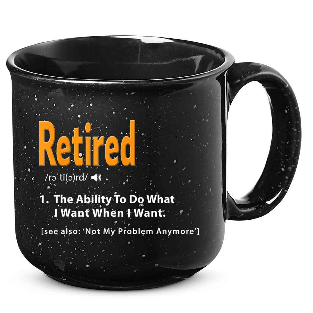 Funny Retired Definition Gift Funny Retirement Gag Gift 15oz Campfire Ceramic Mug