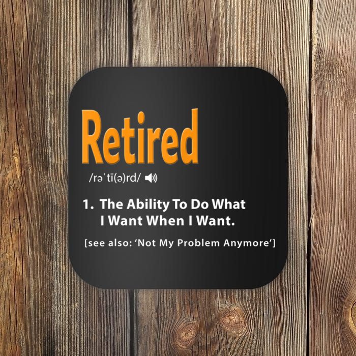 Funny Retired Definition Gift Funny Retirement Gag Gift Coaster