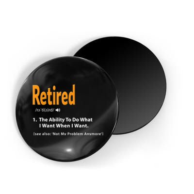 Funny Retired Definition Gift Funny Retirement Gag Gift Magnet