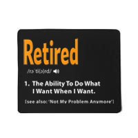 Funny Retired Definition Gift Funny Retirement Gag Gift Mousepad