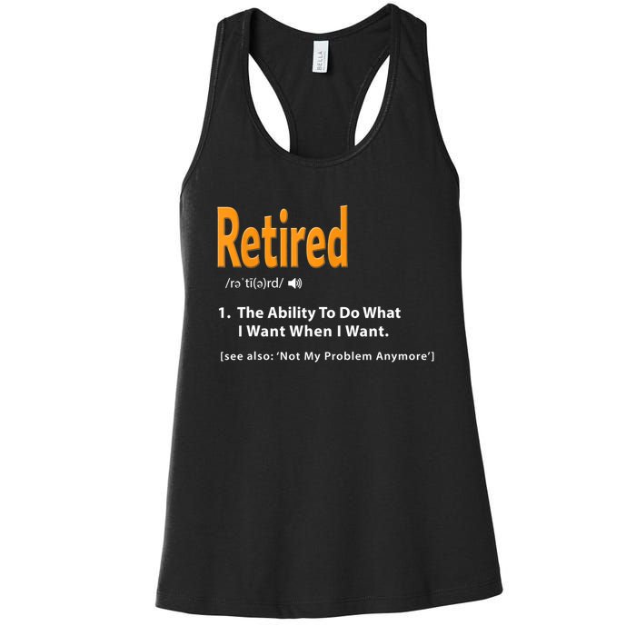 Funny Retired Definition Gift Funny Retirement Gag Gift Women's Racerback Tank