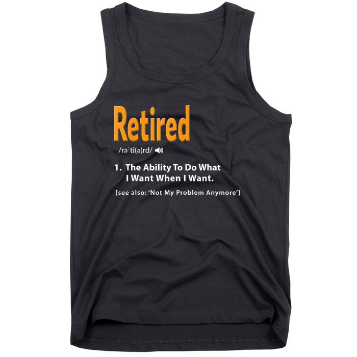 Funny Retired Definition Gift Funny Retirement Gag Gift Tank Top