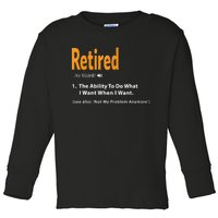 Funny Retired Definition Gift Funny Retirement Gag Gift Toddler Long Sleeve Shirt