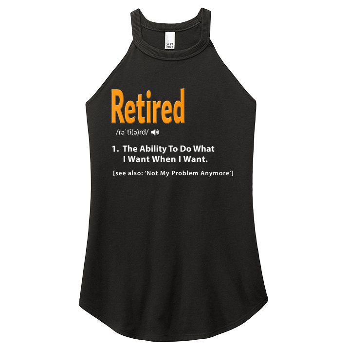 Funny Retired Definition Gift Funny Retirement Gag Gift Women's Perfect Tri Rocker Tank