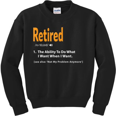 Funny Retired Definition Gift Funny Retirement Gag Gift Kids Sweatshirt